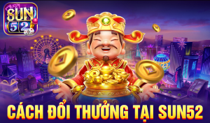 Cách đổi thưởng tại Sun52