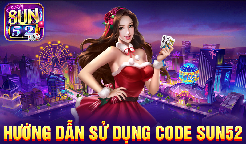 Hướng dẫn sử dụng code Sun52